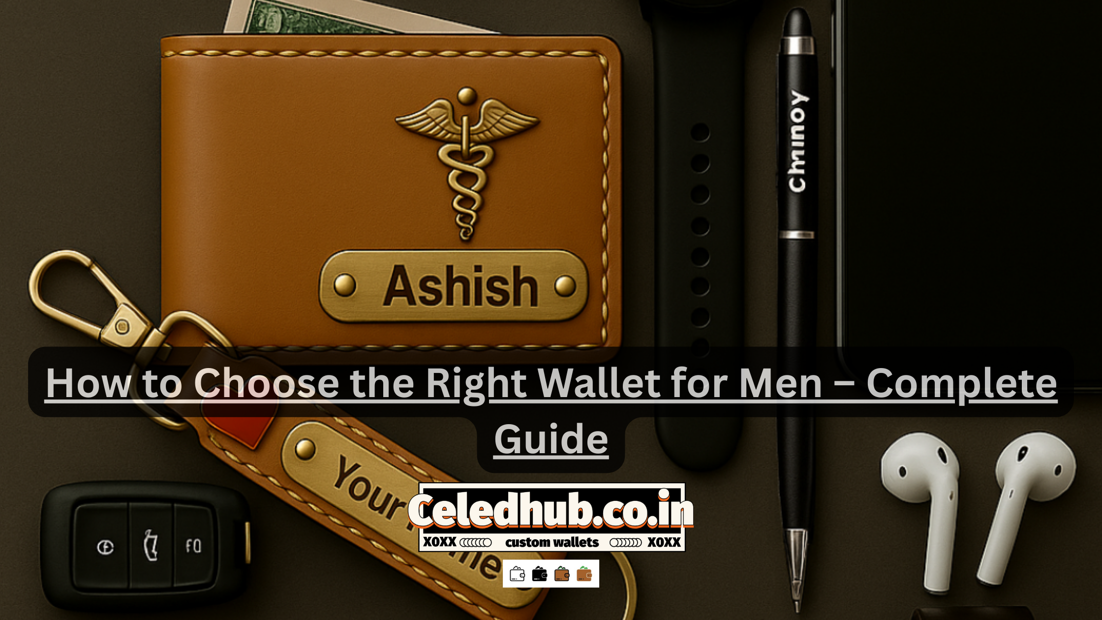 How to Choose the Right Wallet for Men – Complete Guide