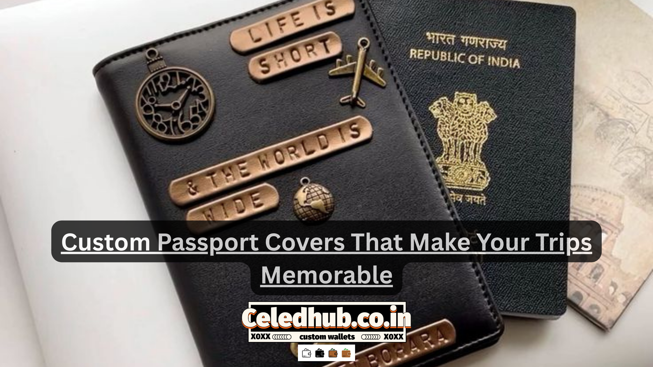 Custom Passport Covers That Make Your Trips Memorable
