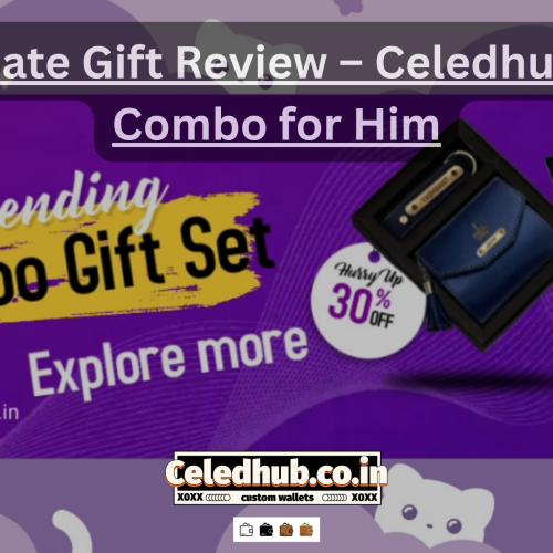 The Ultimate Gift Review – Celedhub Custom Combo for Him