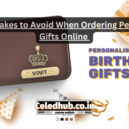 Top 5 Mistakes to Avoid When Ordering Personalized Gifts Online